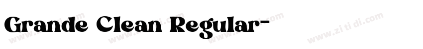 Grande Clean Regular字体转换 Grande Clean Regular字体转换